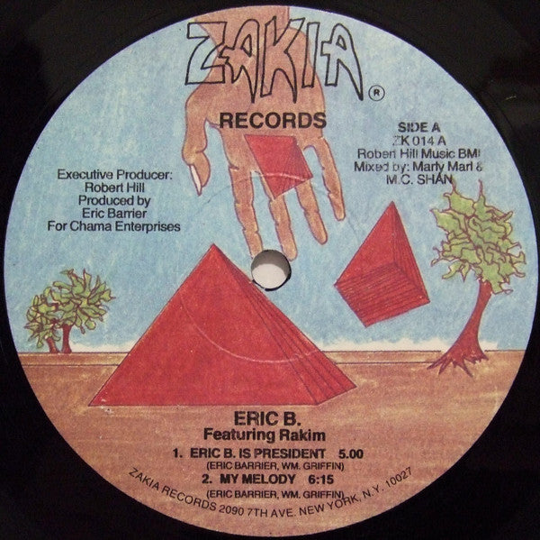 Eric B. Featuring Rakim* : Eric B. Is President / My Melody (12", RP)