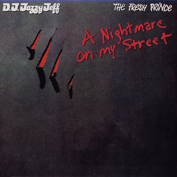 DJ Jazzy Jeff & The Fresh Prince : A Nightmare On My Street (12", RP)