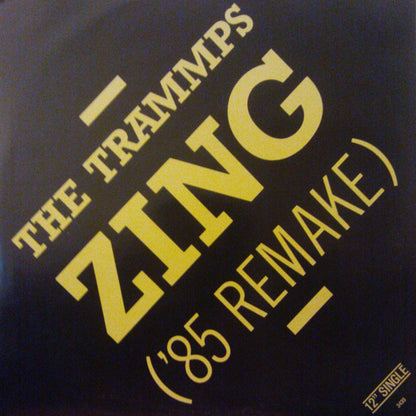 The Trammps : Zing Went The Strings Of My Heart ('85 Remake) (12", Single)