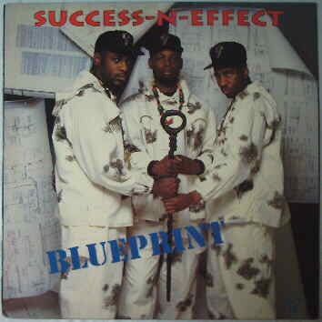 Success - N - Effect : Blueprint / Rhymes That Thrill Ya (12", Promo)