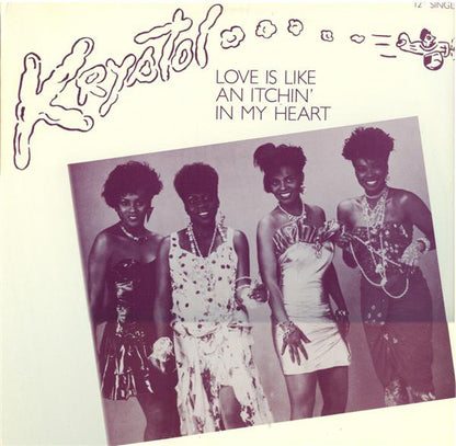 Krystol : Love Is Like An Itchin' In My Heart (12")