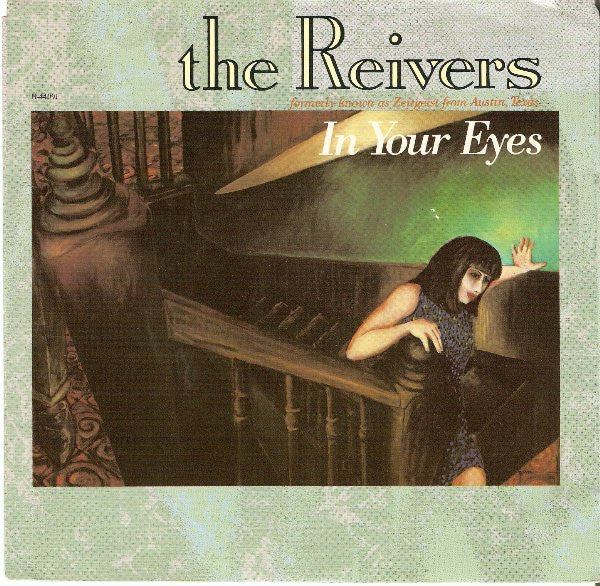 The Reivers : In Your Eyes / Jeanie (7", Single)