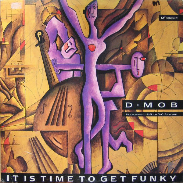 D-Mob* Featuring LRS* & D.C.Sarome* : It Is Time To Get Funky (12")