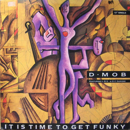 D-Mob* Featuring LRS* & D.C.Sarome* : It Is Time To Get Funky (12")