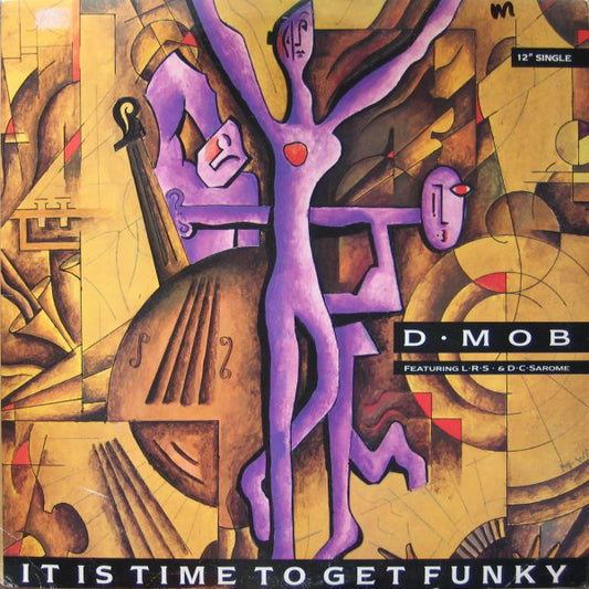 D-Mob* Featuring LRS* & D.C.Sarome* : It Is Time To Get Funky (12")