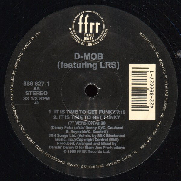 D-Mob* Featuring LRS* & D.C.Sarome* : It Is Time To Get Funky (12")