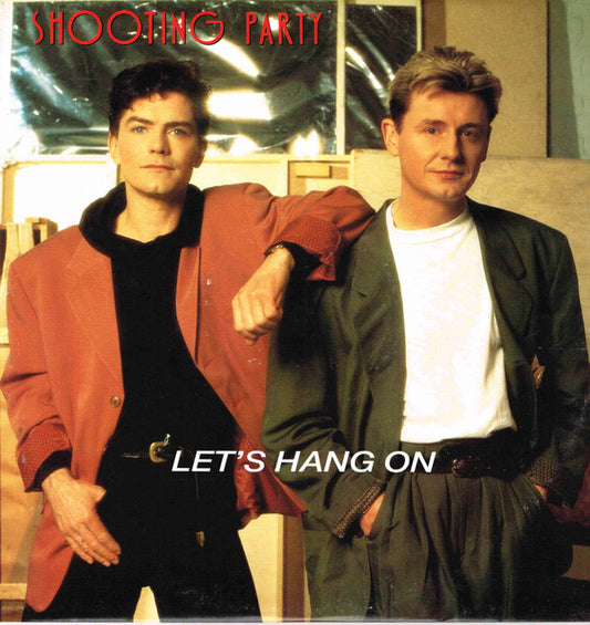 Shooting Party : Let's Hang On (12", Single)