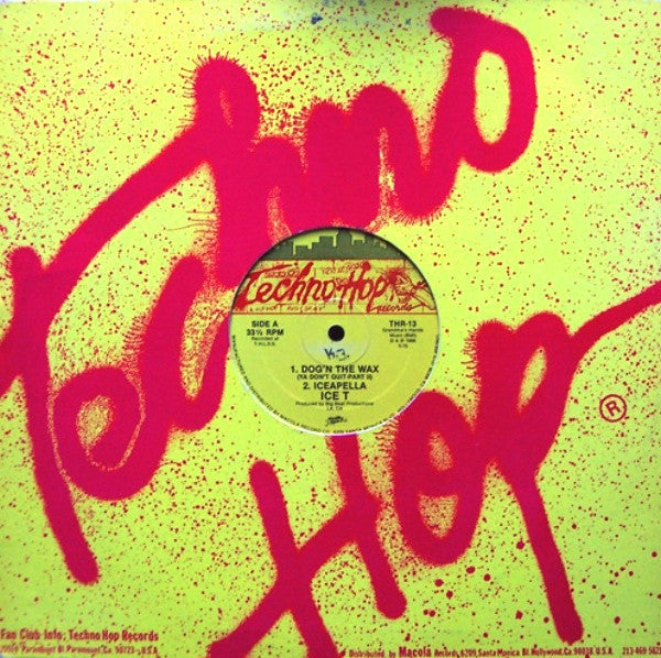Ice T* : Dog'n The Wax (Ya Don't Quit-Part II) / 6 In The Mornin' (12")