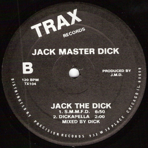 Jack Master Funk* / Jack Master Dick* : Jack The Bass / Jack The Dick (12", Bla)
