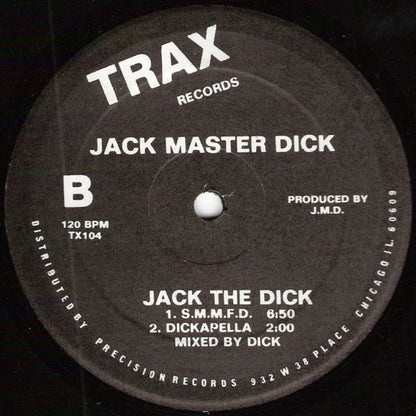 Jack Master Funk* / Jack Master Dick* : Jack The Bass / Jack The Dick (12", Bla)