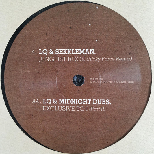 LQ* & Sekkleman, LQ* & Midnight Dubs : Junglist Rock (Ricky Force Remix) /  Exclusive To I (10")