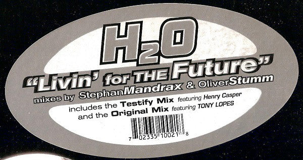 H2O : Livin' For The Future (12")