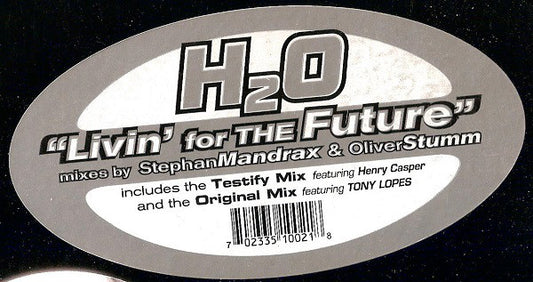 H2O : Livin' For The Future (12")