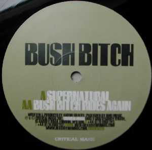 Bush Bitch : Supernatural (12")