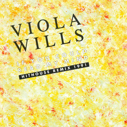 Viola Wills : If You Could Read My Mind (Hithouse Remix 1991) (12")
