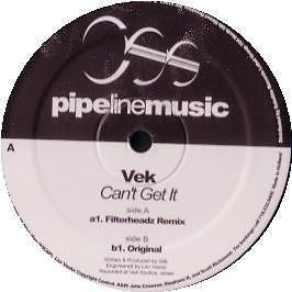 Vek : Can't Get It (12")