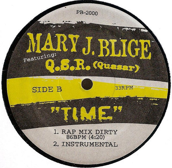 Mary J. Blige Featuring: Q.S.R. (Quasar)* : Time (12", Ltd)