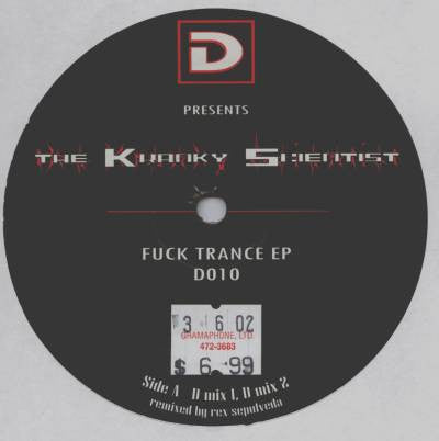 The Kranky Scientist : Fuck Trance EP (12", EP)