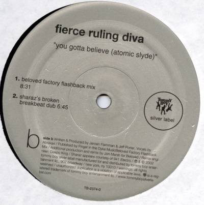 Fierce Ruling Diva : You Gotta Believe (Atomic Slyde) (12")
