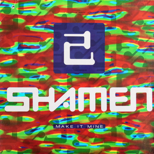 The Shamen : Make It Mine (12")