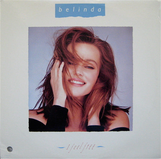 Belinda* : I Feel Free (12", Single)