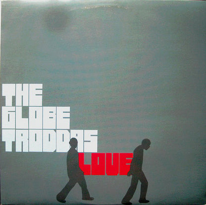 The Globetroddas : Love (12")