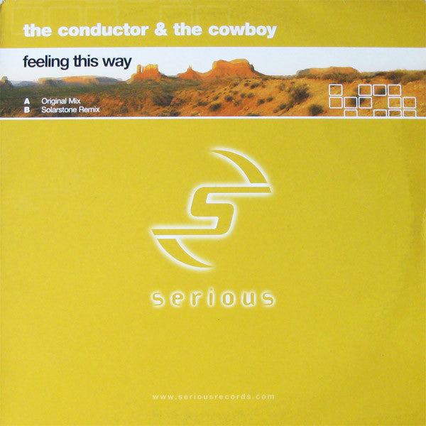The Conductor & The Cowboy* : Feeling This Way (12")