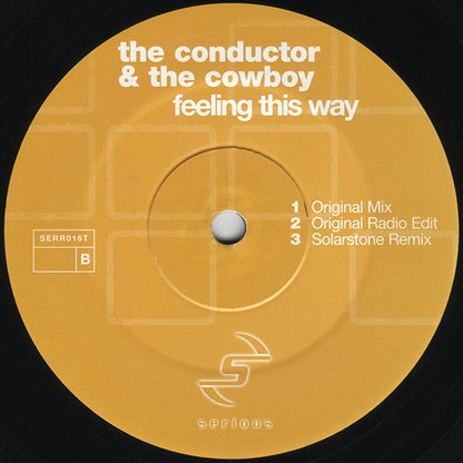 The Conductor & The Cowboy* : Feeling This Way (12")