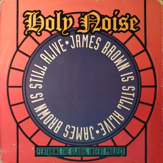 Holy Noise Featuring The Global Insert Project : James Brown Is Still Alive (12")