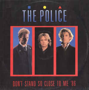 The Police : Don't Stand So Close To Me '86 (12")