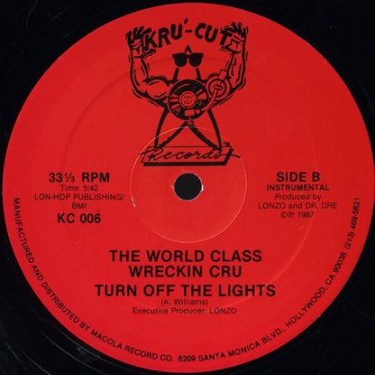 The World Class Wreckin Cru* : Turn Off The Lights (12")
