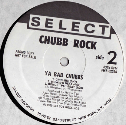 Chubb Rock With Howie Tee : Ya Bad Chubbs (12", Promo)