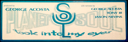 Planet Soul : Look Into My Eyes (12")