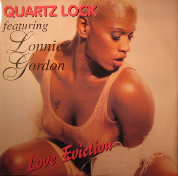 Quartz Lock* Featuring Lonnie Gordon : Love Eviction (12")