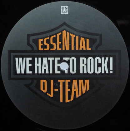 Essential DJ-Team : We Hate To Rock! (12")