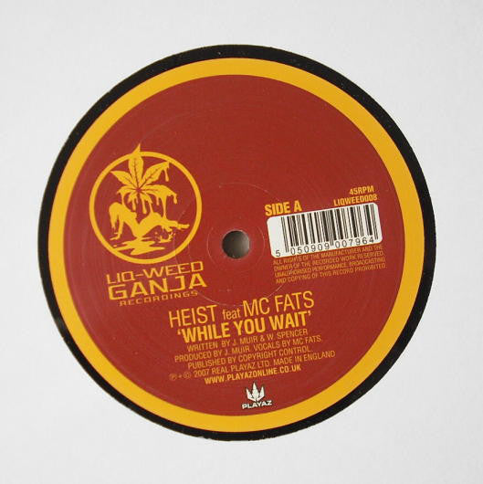 Heist / Strider (4) feat MC Fats : While You Wait / Rollin Good (12")