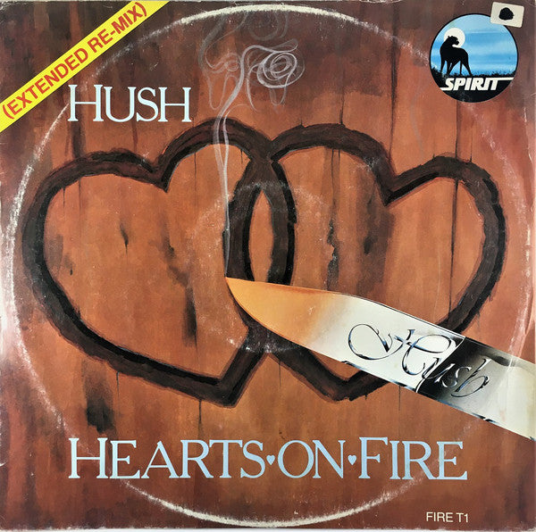 Hush (10) : Hearts On Fire (12")
