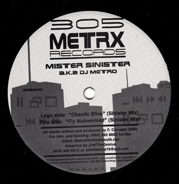 Mister Sinister a.k.a. DJ Metro : Chaotic Bliss / Fly Muhammad (12")