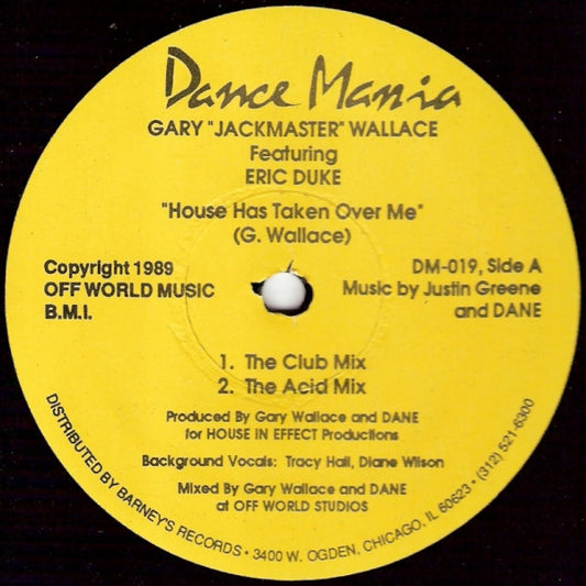 Gary Wallace Featuring Eric Duke : House Has Taken Over Me (12")