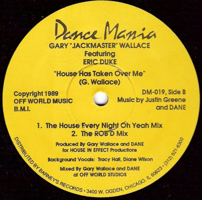 Gary Wallace Featuring Eric Duke : House Has Taken Over Me (12")