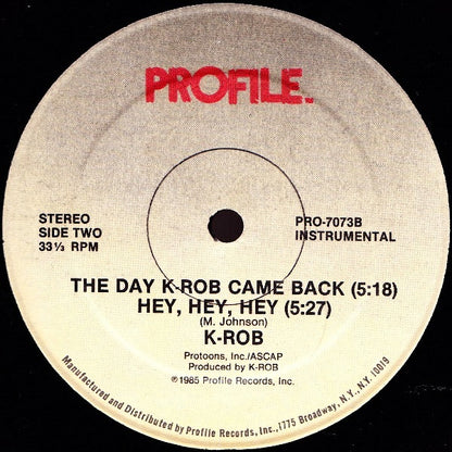 K-ROB : The Day K-Rob Came Back / Hey, Hey, Hey (12")