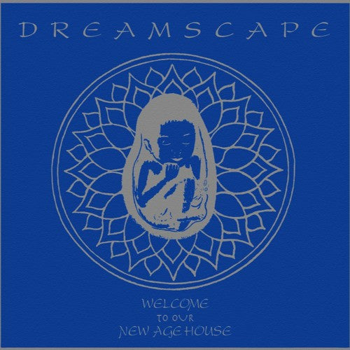 Dreamscape (8) : Welcome To Our New Age House (2x12", Album, Comp)