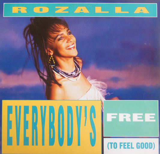 Rozalla : Everybody's Free (To Feel Good) (12")