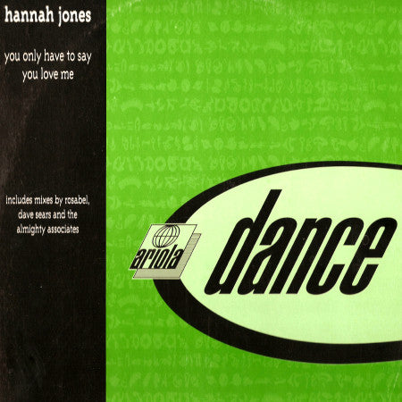 Hannah Jones : You Only Have To Say You Love Me (12")