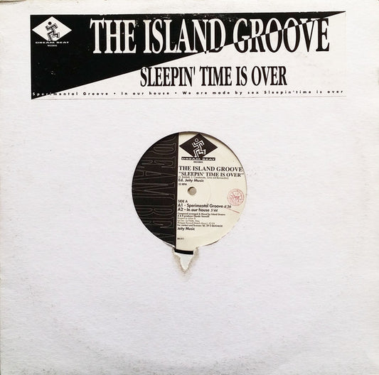 The Island Groove* : Sleepin' Time Is Over (2x12", EP)