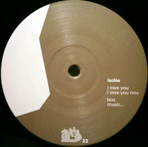 Isolée : I Owe You (12")