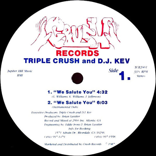 Triple Crush And D.J. Kev : We Salute You (12")