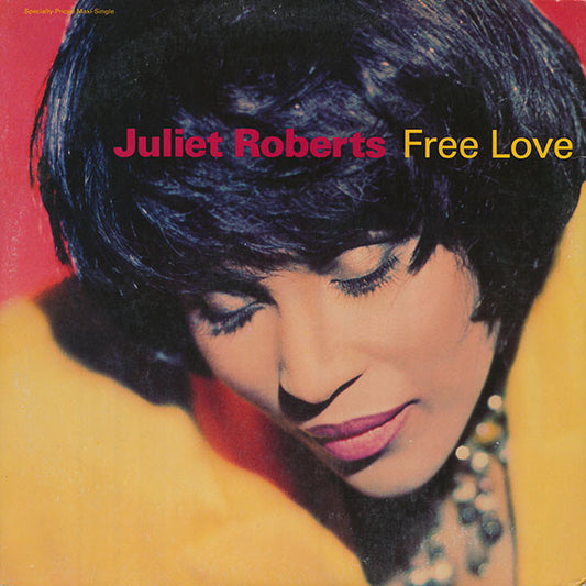 Juliet Roberts : Free Love (12", Maxi)