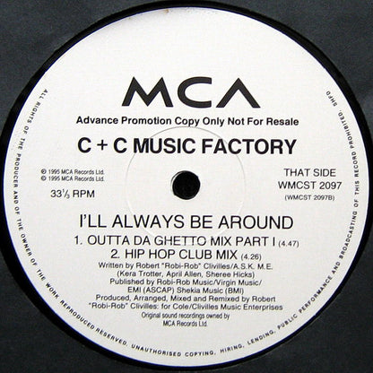 C + C Music Factory : I'll Always Be Around (2x12", Advance, Promo)