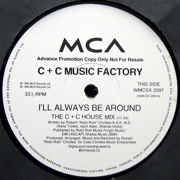 C + C Music Factory : I'll Always Be Around (2x12", Advance, Promo)